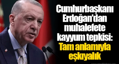 Cumhurbaşkanı Erdoğan'dan muhalefete kayyum tepkisi: Tam anlamıyla eşkıyalık