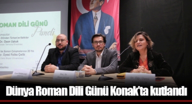 Dünya Roman Dili Günü Konak’ta kutlandı