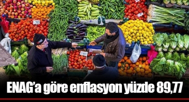 ENAG’a göre enflasyon yüzde 89,77