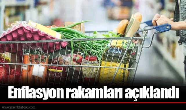 Enflasyon rakamları açıklandı