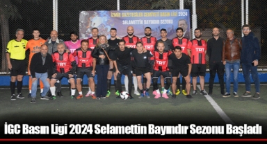 İGC Basın Ligi 2024 Selamettin Bayındır Sezonu Başladı