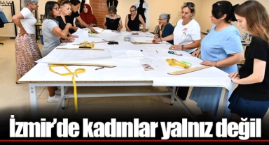 İzmir’de kadınlar yalnız değil