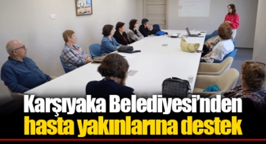 Karşıyaka Belediyesi’nden hasta yakınlarına destek