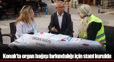 Konak’ta organ bağışı farkındalığı için stant kuruldu