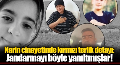 Narin cinayetinde kırmızı terlik detayı: Jandarmayı böyle yanıltmışlar!