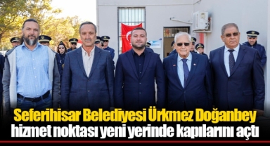 Seferihisar Belediyesi Ürkmez Doğanbey hizmet noktası yeni yerinde kapılarını açtı