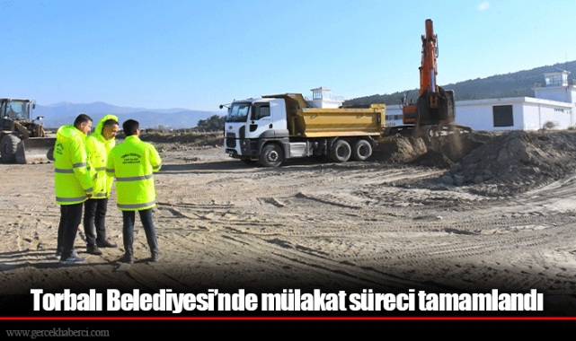 Torbalı Belediyesi’nde mülakat süreci tamamlandı
