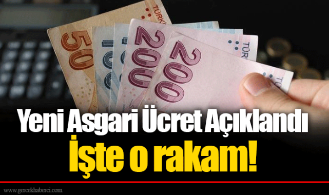 Yeni Asgari Ücret Açıklandı İşte o rakam!