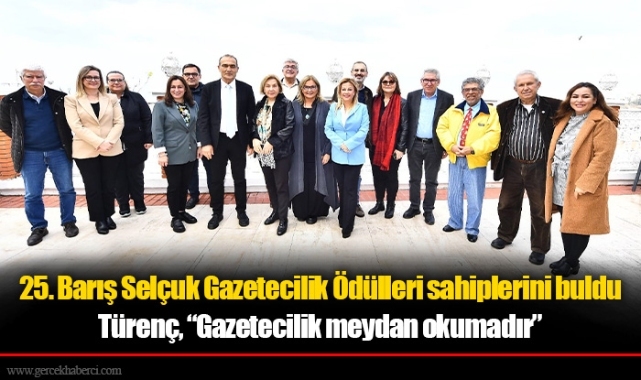 25. Barış Selçuk Gazetecilik Ödülleri sahiplerini buldu Türenç, “Gazetecilik meydan okumadır”