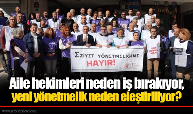 Aile hekimleri neden iş bırakıyor, yeni yönetmelik neden eleştiriliyor?
