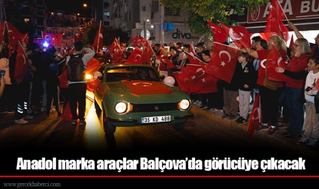 Anadol marka araçlar Balçova’da görücüye çıkacak 