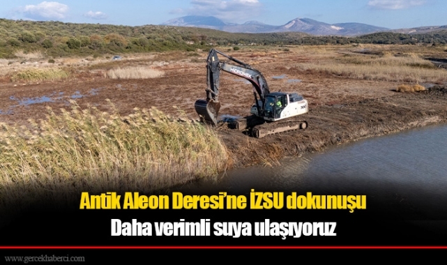 Antik Aleon Deresi’ne İZSU dokunuşu