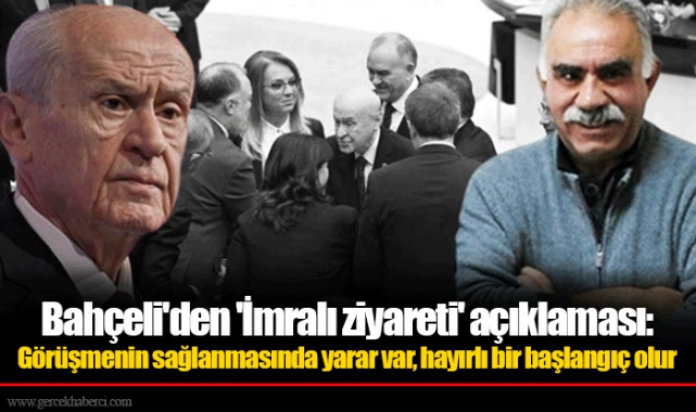 Bahçeli'den 'İmralı ziyareti' açıklaması: Görüşmenin sağlanmasında yarar var, hayırlı bir başlangıç olur