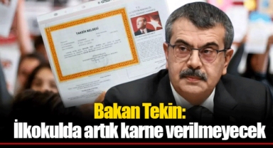 Bakan Tekin: İlkokulda artık karne verilmeyecek