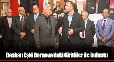 Başkan Eşki Bornova’daki Giritliler ile buluştu