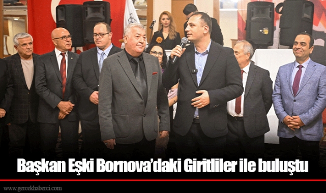 Başkan Eşki Bornova’daki Giritliler ile buluştu