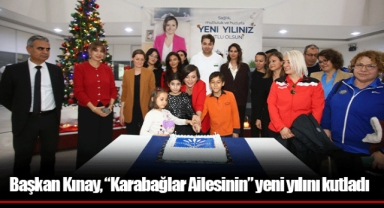 Başkan Kınay, “Karabağlar Ailesinin” yeni yılını kutladı.