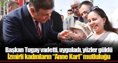 Başkan Tugay vadetti, uyguladı, yüzler güldü