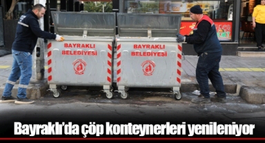 Bayraklı’da çöp konteynerleri yenileniyor