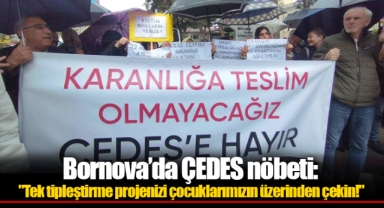 Bornova’da ÇEDES nöbeti: