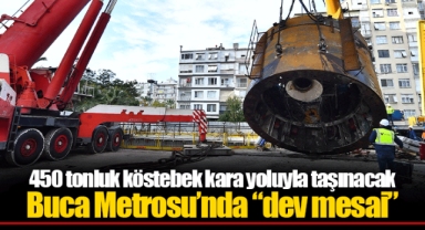 Buca Metrosu’nda “dev mesai”