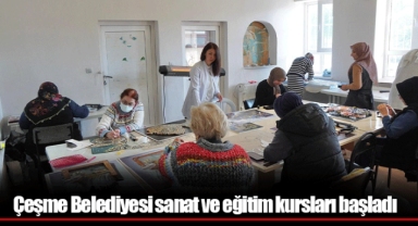 Çeşme Belediyesi sanat ve eğitim kursları başladı
