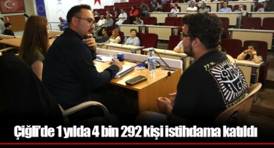 Çiğli’de 1 yılda 4 bin 292 kişi istihdama katıldı