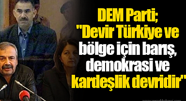 DEM Parti'den İmralı ziyaretine ilişkin açıklama!