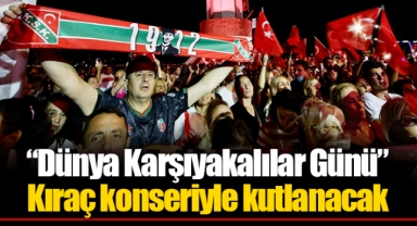 “Dünya Karşıyakalılar Günü” Kıraç konseriyle kutlanacak