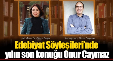 Edebiyat Söyleşileri’nde yılın son konuğu Onur Caymaz