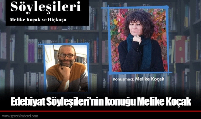 Edebiyat Söyleşileri’nin konuğu Melike Koçak 