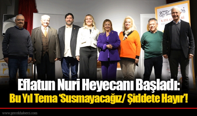 Eflatun Nuri Heyecanı Başladı: Bu Yıl Tema ‘Susmayacağız/ Şiddete Hayır’!
