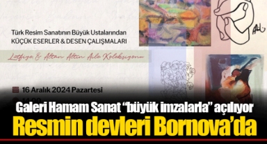 Galeri Hamam Sanat “büyük imzalarla” açılıyor