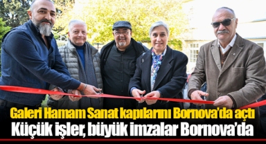 Galeri Hamam Sanat kapılarını Bornova’da açtı