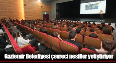 Gaziemir Belediyesi çevreci nesiller yetiştiriyor
