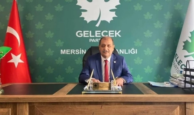 Gelecek Partisi'nde bir istifa daha: Mersin İl Başkanı görevi bıraktı