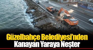 Güzelbahçe Belediyesi’nden Kanayan Yaraya Neşter