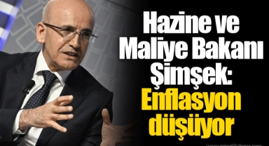Hazine ve Maliye Bakanı Şimşek: Enflasyon düşüyor