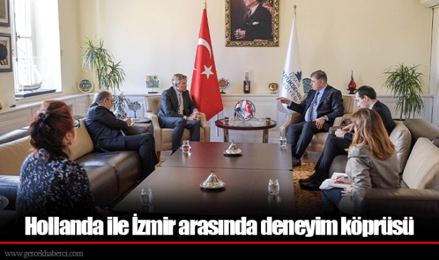 Hollanda ile İzmir arasında deneyim köprüsü