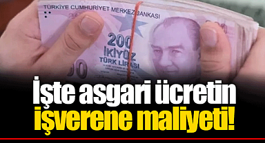 İşte asgari ücretin işverene maliyeti!