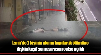 İzmir'de 2 kişinin akıma kapılarak ölümüne ilişkin keşif sonrası resen celse açıldı