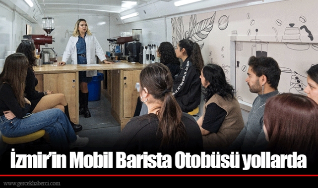 İzmir’in Mobil Barista Otobüsü yollarda 
