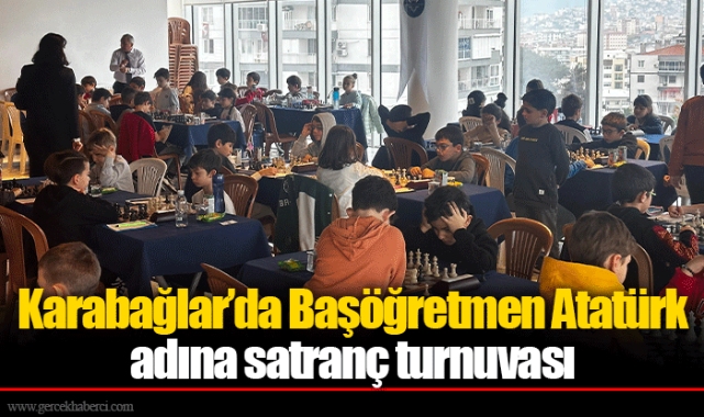Karabağlar’da Başöğretmen Atatürk adına satranç turnuvası