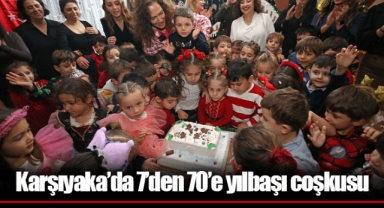 Karşıyaka’da 7’den 70’e yılbaşı coşkusu