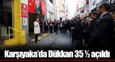 Karşıyaka’da Dükkan 35 ½ açıldı