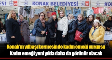 Konak’ın yılbaşı kermesinde kadın emeği vurgusu