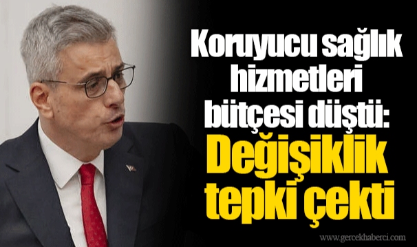 Koruyucu sağlık hizmetleri bütçesi düştü: Değişiklik tepki çekti