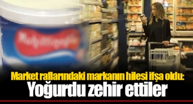 Market raflarındaki markanın hilesi ifşa oldu: Yoğurdu zehir ettiler