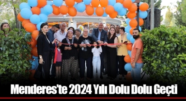 Menderes’te 2024 Yılı Dolu Dolu Geçti