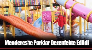 Menderes’te Parklar Dezenfekte Edildi
